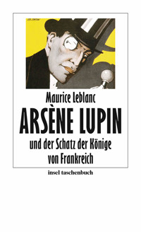 Arsène Lupin und der Schatz der Könige von Frankreich - Leblanc Maurice - E-Book
