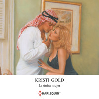 La única mujer - Kristi Gold - Hörbuch