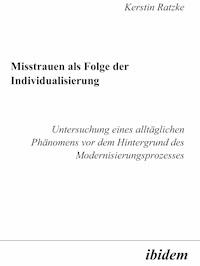 Misstrauen als Folge der Individualisierung - Kerstin Ratzke - E-Book