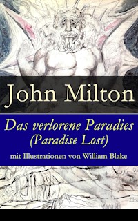 Das verlorene Paradies (Paradise Lost) mit Illustrationen von William Blake - John Milton - E-Book