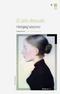 El cielo desnudo - Herbjørg Wassmo - E-Book