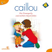 Caillou - Folgen 38-49: Die Clownparty - - Hörbuch