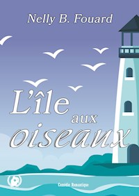 L'île aux oiseaux - Nelly B. Fouard - E-Book
