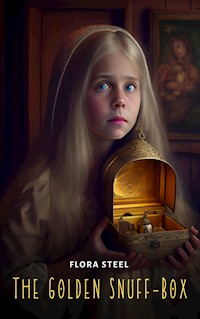 The Golden Snuff-Box - Flora Steel - E-Book