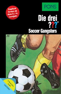 PONS Die drei ??? Fragezeichen Soccer Gangsters mit Audio - Brigitte Johanna Henkel-Waidhofer - E-Book