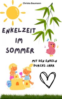 Enkelzeit im Sommer - Christa Baumann - E-Book