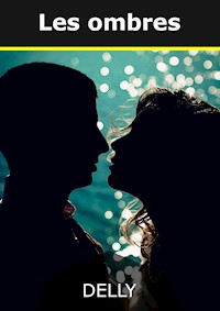 Les ombres - Jeanne-Marie Delly - E-Book