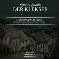 Der Klekser - Lutetia Stubbs, Band 4 (unabridged) - Matthias Czarnetzki - Hörbuch