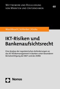 IKT-Risiken und Bankenaufsichtsrecht - Gerd Waschbusch - E-Book