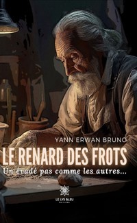 Le renard des frots - Yann Erwan Bruno - E-Book