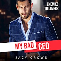 My Bad CEO: Enemies to Lovers (Beloved Enemies 2) - Jacy Crown - Hörbuch