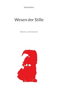 Wesen der Stille - Detlef Kahne - E-Book