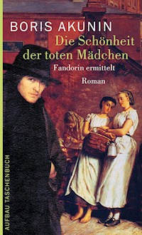Die Schönheit der toten Mädchen - Акунин Борис - E-Book