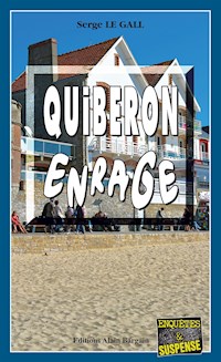 Quiberon enrage - Serge Le Gall - E-Book