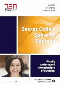 Secret Code - Spiral of Success - Christine Hofmann - E-Book