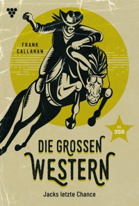 Jacks letzte Chance - Frank Callahan - E-Book