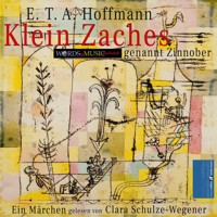 Klein Zaches, genannt Zinnober: - E.T.A. Hoffmann - Hörbuch