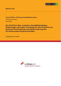 Die Richtlinie über unlautere Geschäftspraktiken. Änderungen nach dem Vorschlag für eine Richtlinie zur besseren Durchsetzung und Modernisierung der EU-Verbraucherschutzvorschriften - Mehmet Celik - E-Book