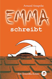 Emma schreibt - Armand Amapolas - E-Book