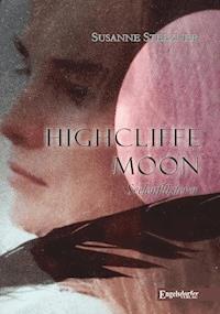 Highcliffe Moon - Seelenflüsterer - Susanne Stelzner - E-Book