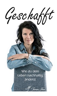 Geschafft - Tamara Haas - E-Book