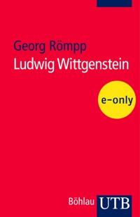 Ludwig Wittgenstein - Georg Römpp - E-Book