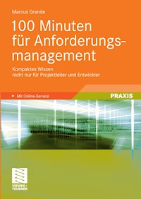 100 Minuten für Anforderungsmanagement - Marcus Grande - E-Book