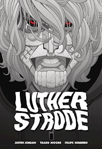 Luther Strode - Justin Jordan - E-Book