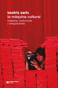 La máquina cultural - Beatriz Sarlo - E-Book