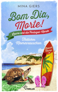 Bom Dia, Morte! - Tödliches Meeresrauschen - Mina Giers - E-Book