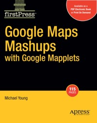 Google Maps Mashups with Google Mapplets - Michael Young - E-Book