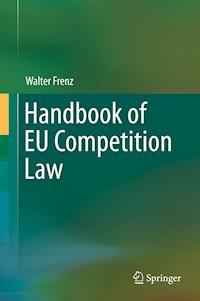Handbook of EU Competition Law - Walter Frenz - E-Book