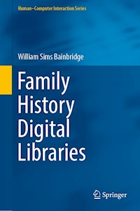Family History Digital Libraries - William Sims Bainbridge - E-Book