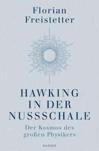 Hawking in der Nussschale - Florian Freistetter - E-Book