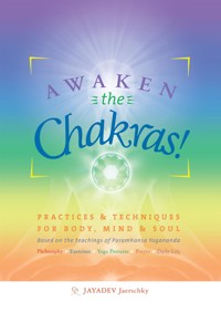 Awaken the chakras - Jayadev Jaerschky - E-Book
