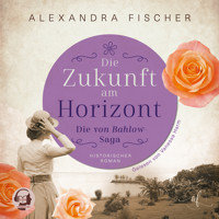 Die Zukunft am Horizont - Alexandra Fischer - Hörbuch