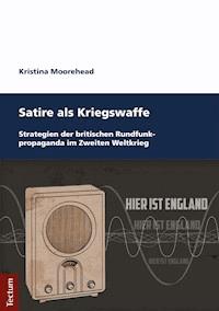 Satire als Kriegswaffe - Kristina Moorehead - E-Book