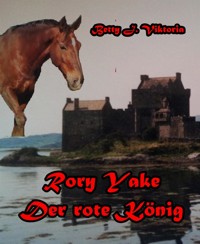 Rory Yake - Betty J. Viktoria - E-Book
