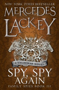 Spy, Spy Again (Family Spies #3) - Mercedes Lackey - E-Book