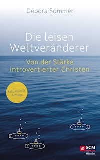 Die leisen Weltveränderer - Debora Sommer - E-Book