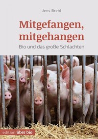 Mitgefangen, mitgehangen - Jens Brehl - E-Book