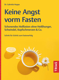 Keine Angst vorm Fasten - Gabriela Hoppe - E-Book
