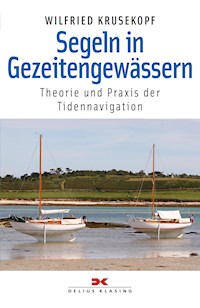 Segeln in Gezeitengewässern - Wilfried Krusekopf - E-Book