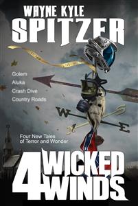 4 Wicked Winds - Wayne Kyle Spitzer - E-Book