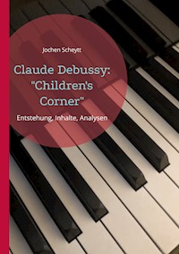Claude Debussy: "Children's Corner" - Jochen Scheytt - E-Book
