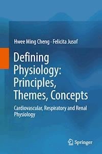 Defining Physiology: Principles, Themes, Concepts - Hwee Ming Cheng - E-Book