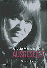 Ausgesetzt - Ursula Michels-Wenz - E-Book