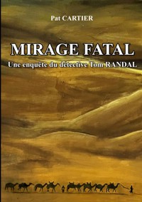 Mirage fatal - Pat Cartier - E-Book