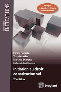 Initiation au droit constitutionnel - Didier Batselé - E-Book