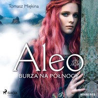 Aleo. Burza na północy - Tomasz Miękina - Hörbuch